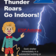 When Thunder Roars, Go Indoors!